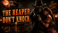 The Reaper Dont Knock - Mp3 Download