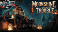 Moonshine & Trouble – Digital Single
