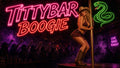 Tittybar Boogie