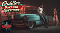 Cadillac Don’t Ask Questions – Digital Single
